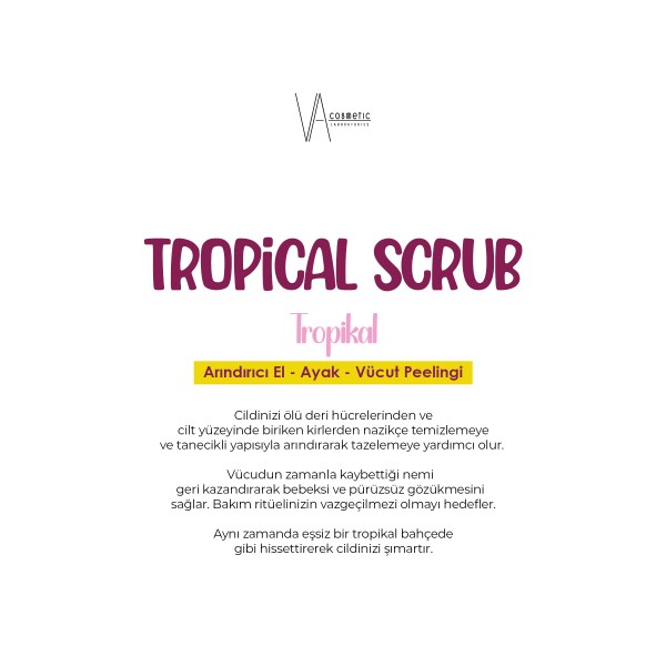 SCRUB TROPİKAL 300 ML SCRUB TROPİKAL 300 ML